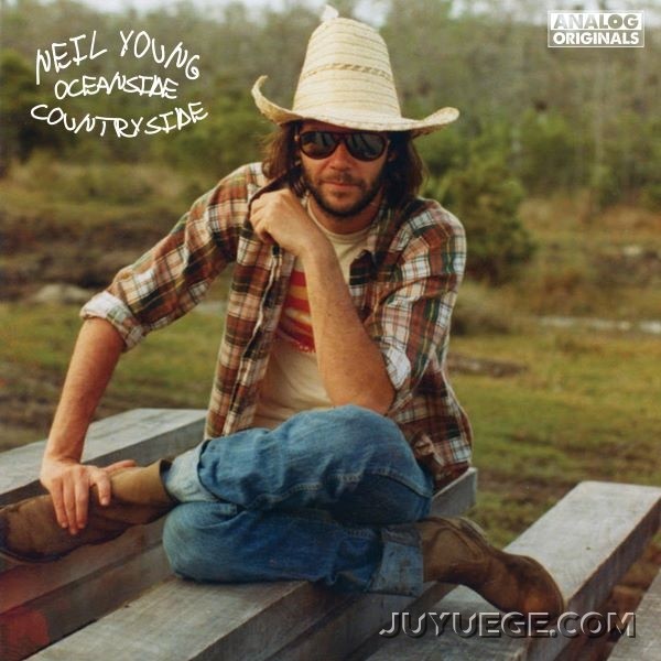 Neil Young专辑《Oceanside Countryside》[FLAC/MP3]夸克网盘下载