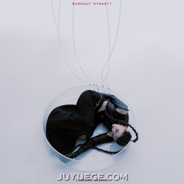 楚晴Jasmine Sokko专辑《BURNOUT DYNASTY》[FLAC/MP3]夸克网盘下载
