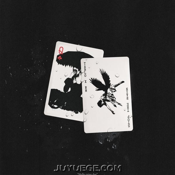 Tablo、RM《Stop The Rain (TABLO X RM)》[FLAC/MP3]夸克网盘下载