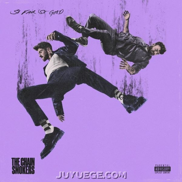 The Chainsmokers专辑《So Far So Good》[FLAC/MP3]夸克网盘下载