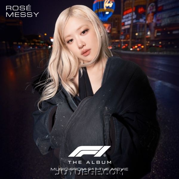 ROSÉ（朴彩英）《Messy (From F1® The Movie) 》[FLAC/MP3]夸克网盘下载