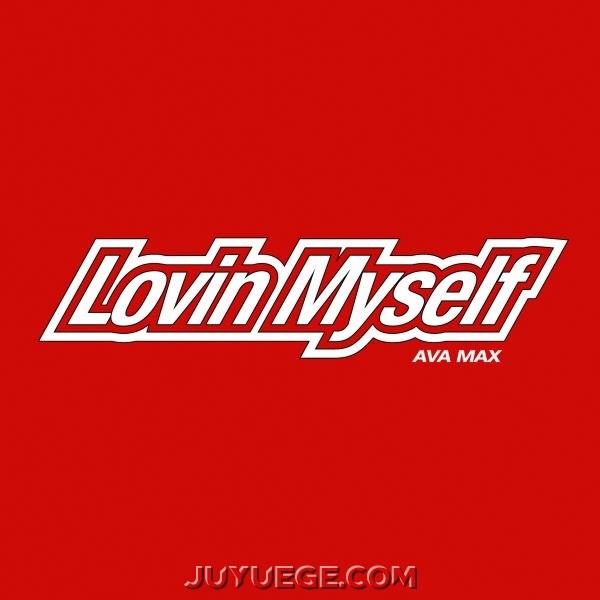 Ava Max《Lovin Myself》[FLAC/MP3]夸克网盘下载
